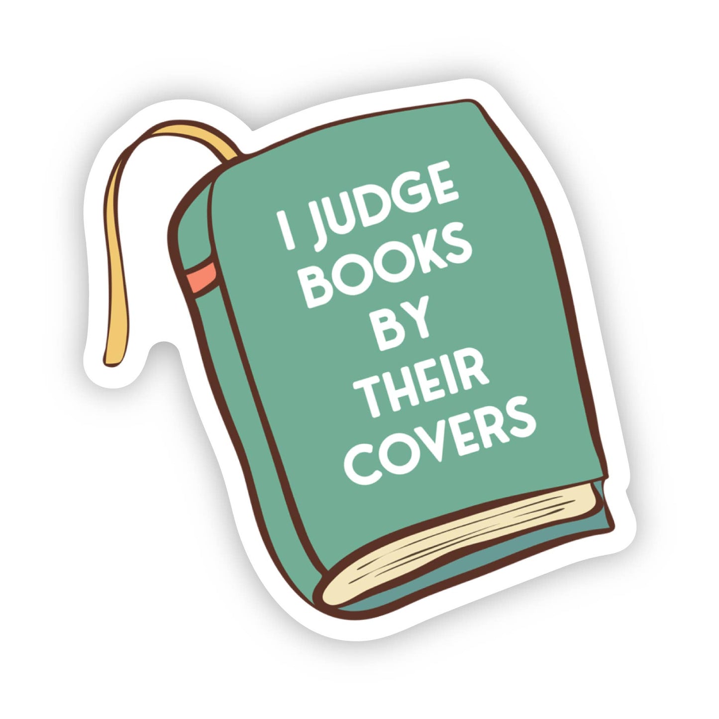 Wildly Enough - I Judge Books By Their Covers Sticker