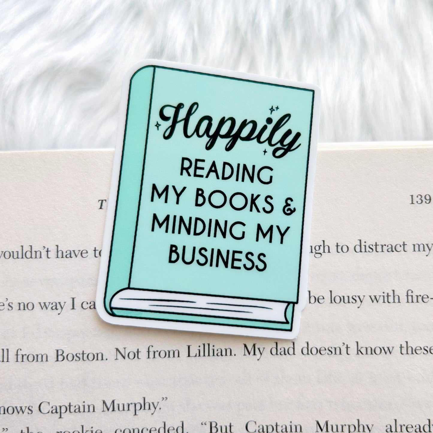 My Secret Copy - NEW Happily Reading My Book & Minding My Business Sticker