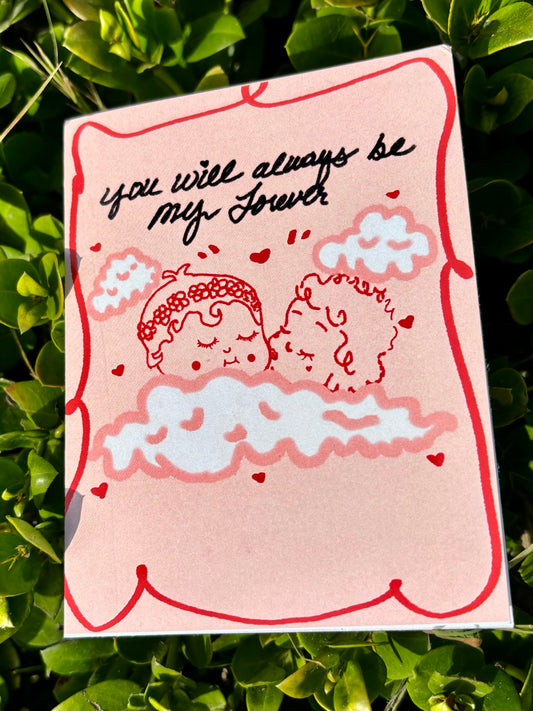 You will always be my forever Card