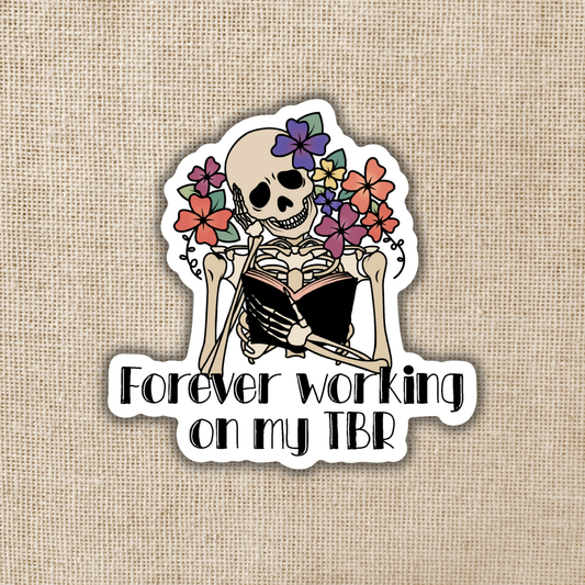 Wildly Enough - Forever Working on my TBR, 3-inch Sticker