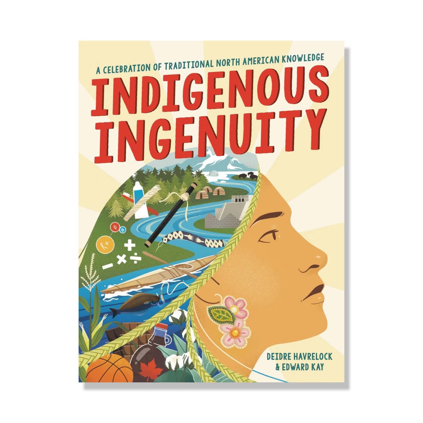 Indigenous Ingenuity: A Celebration of Traditional North American Knowledge