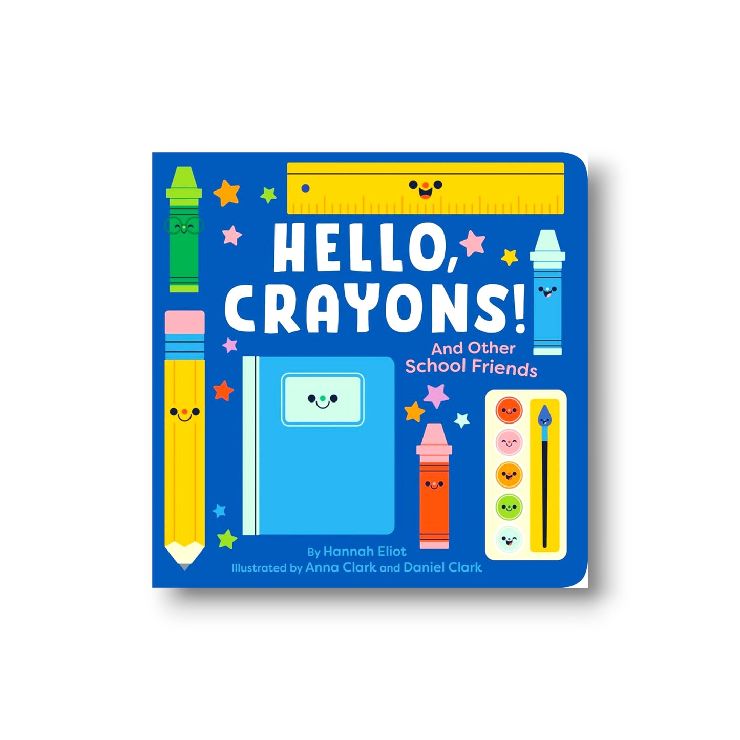 Hello, Crayons! And Other School Friends