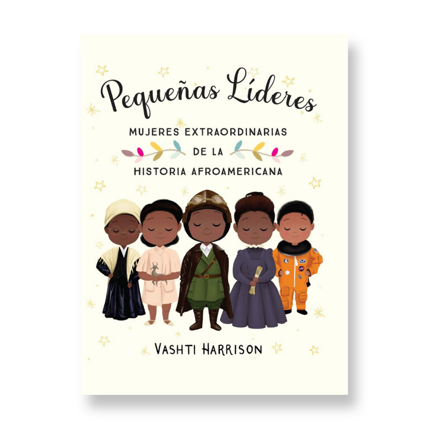 Pequeñas líderes: mujeres extraordinarias de la historia afroamericana / Little Leaders: Bold Women in Black History