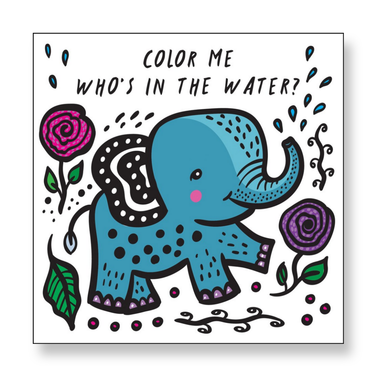 Color Me: Who's in the Water?: Watch Me Change Color in Water