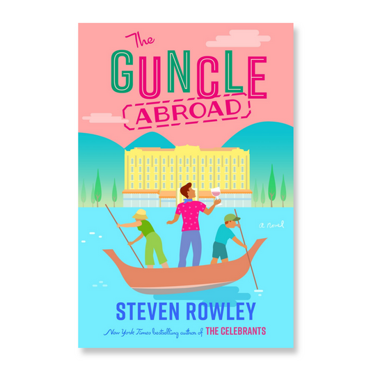 The Guncle Abroad