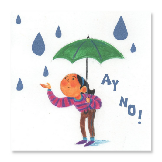 "Ay No!" Rainy Day Card