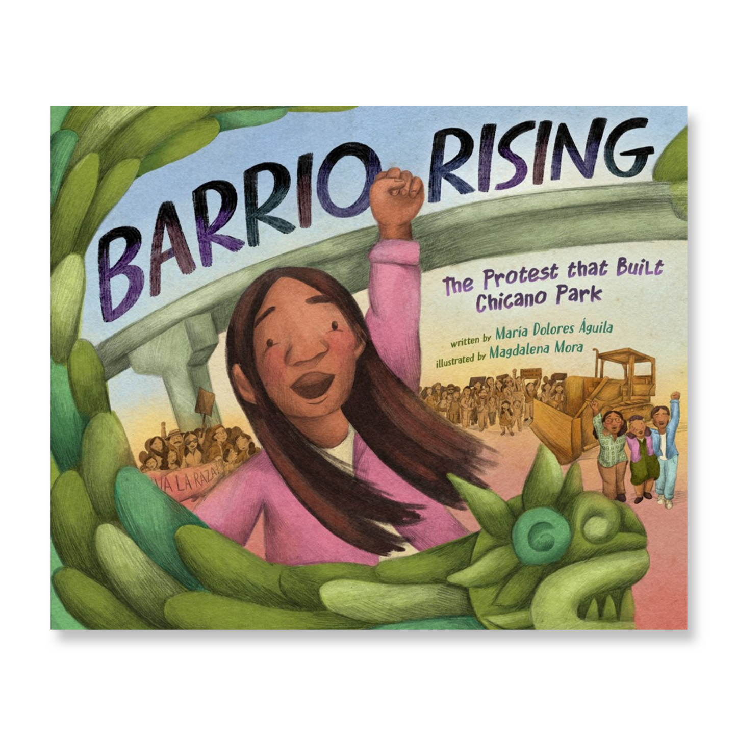 Barrio Rising : The Protest that Built Chicano Park