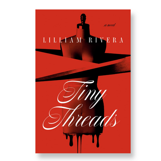 Tiny Threads : A Novel