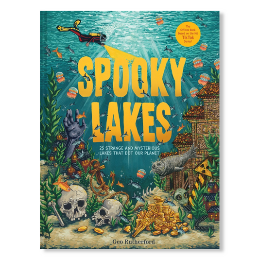 Spooky Lakes : 25 Strange and Mysterious Lakes that Dot Our Planet