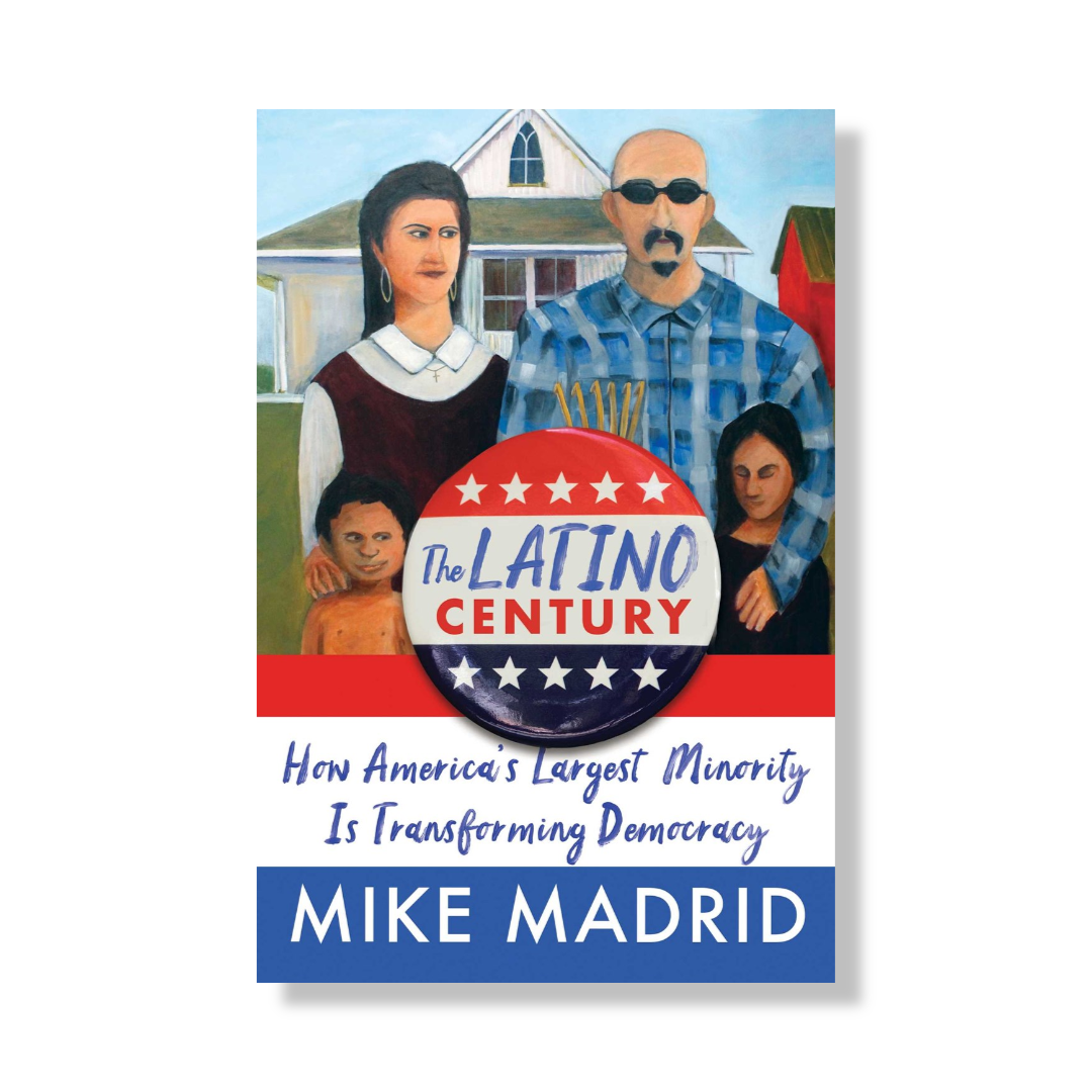 The Latino Century : How America's Largest Minority Is Transforming Democracy