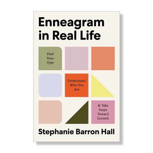 Enneagram in Real Life : Find Your Type, Understand Who You Are, and Take Steps Toward Growth