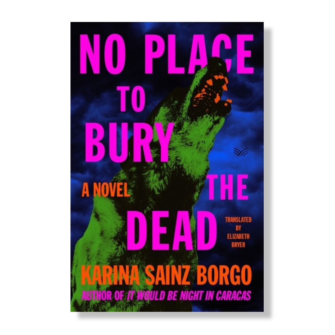 No Place to Bury the Dead : A Novel