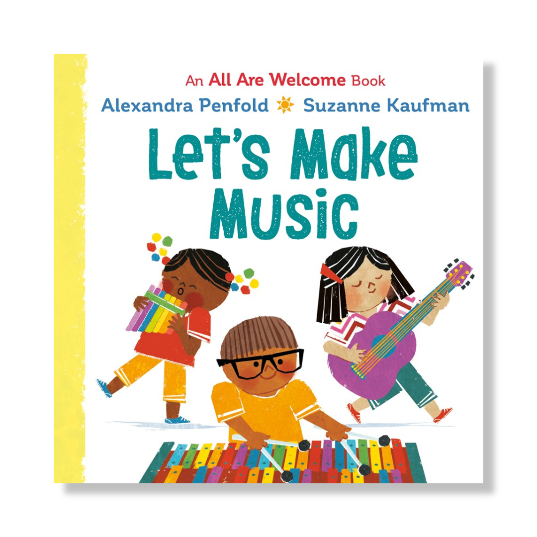 Let's Make Music (An All Are Welcome Board Book)