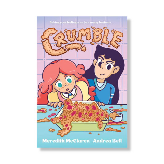 Crumble (A Graphic Novel)