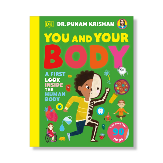 You and Your Body : A First Look Inside the Human Body