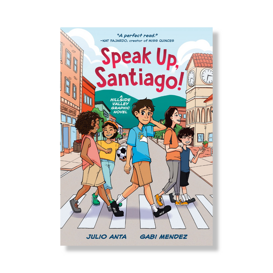 Speak Up, Santiago! : (A Hillside Valley Graphic Novel)