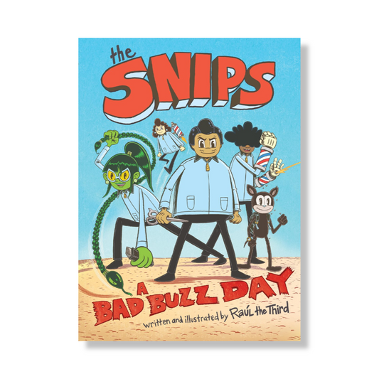 The Snips: A Bad Buzz Day (A Graphic Novel)