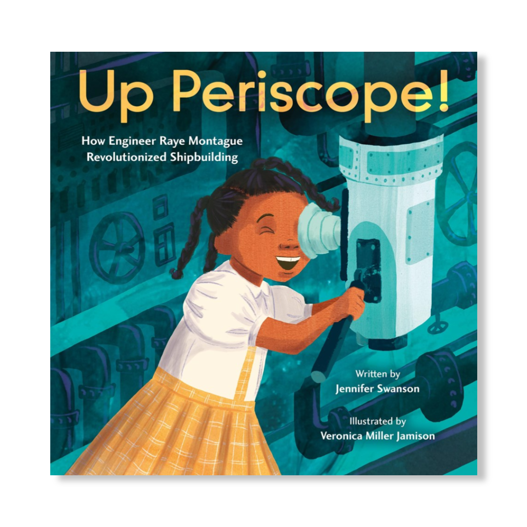 Up Periscope! : How Engineer Raye Montague Revolutionized Shipbuilding