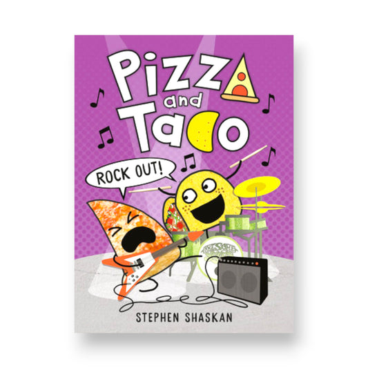 Pizza and Taco: Rock Out! : (A Graphic Novel)